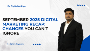 September 2025 Digital Marketing Recap