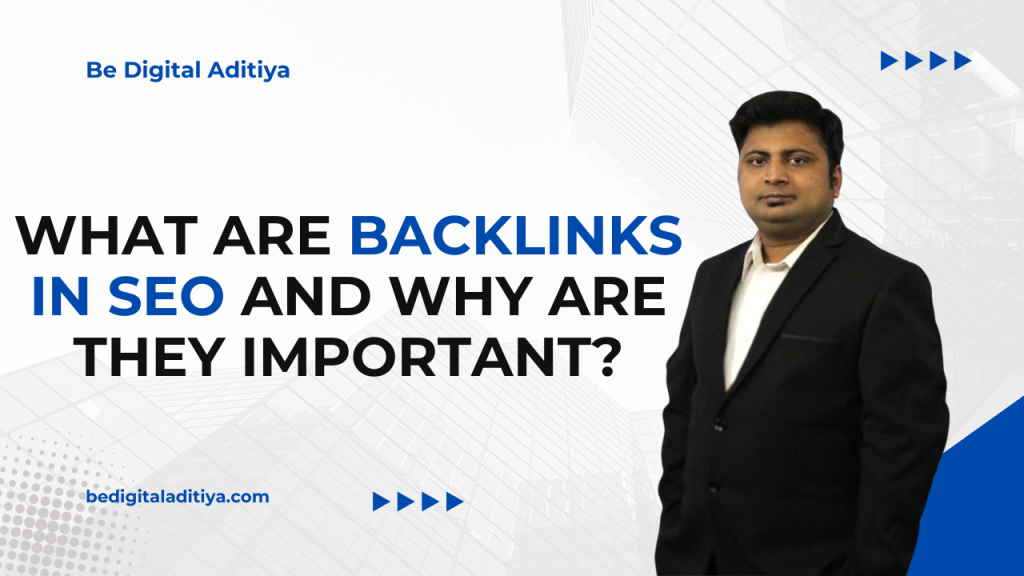 What Are Backlinks in SEO and Why Are They Important