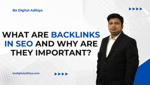 What Are Backlinks in SEO and Why Are They Important