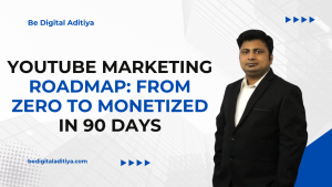 YouTube Marketing Roadmap: From Zero to Monetized in 90 Days